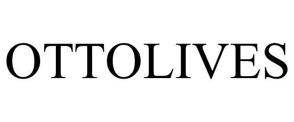 Trademark Logo OTTOLIVES