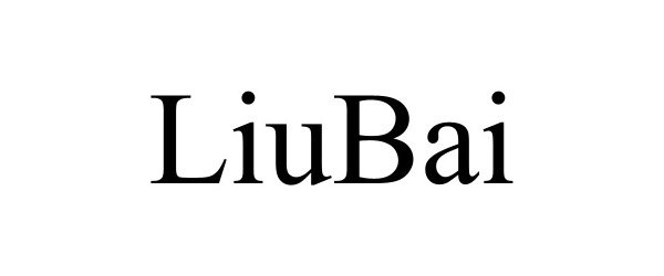Trademark Logo LIUBAI