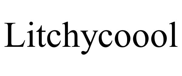  LITCHYCOOOL