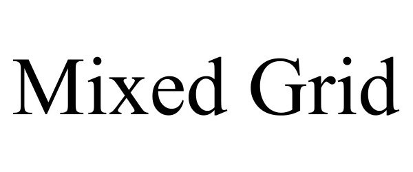 Trademark Logo MIXED GRID