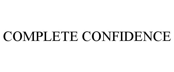 Trademark Logo COMPLETE CONFIDENCE