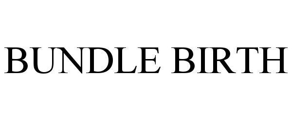 Trademark Logo BUNDLE BIRTH
