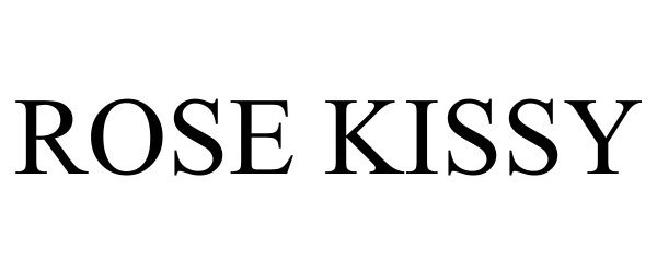  ROSE KISSY