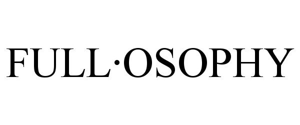 Trademark Logo FULLÂ·OSOPHY