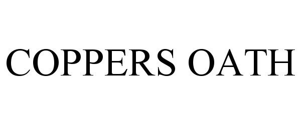 Trademark Logo COPPERS OATH