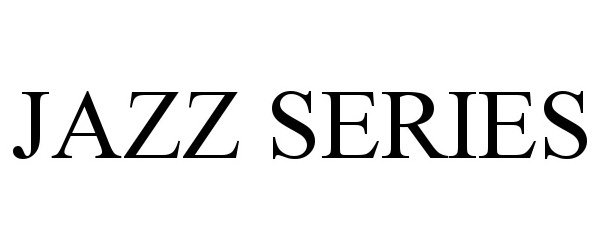 Trademark Logo JAZZ SERIES