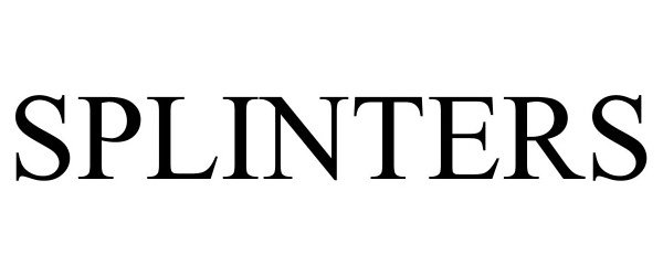 Trademark Logo SPLINTERS