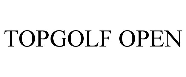 Trademark Logo TOPGOLF OPEN