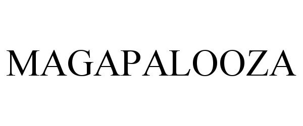 Trademark Logo MAGAPALOOZA