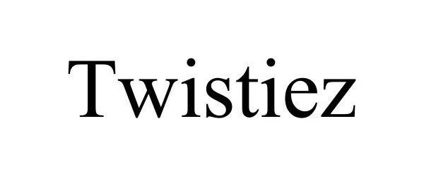  TWISTIEZ