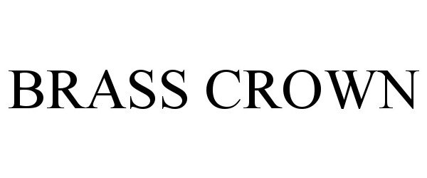 Trademark Logo BRASS CROWN