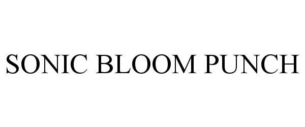 Trademark Logo SONIC BLOOM PUNCH