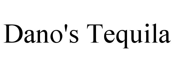 Trademark Logo DANO'S TEQUILA