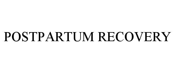 Trademark Logo POSTPARTUM RECOVERY