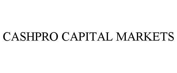 Trademark Logo CASHPRO CAPITAL MARKETS