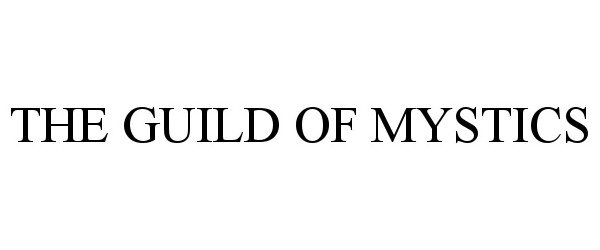 Trademark Logo THE GUILD OF MYSTICS