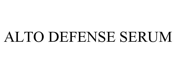 Trademark Logo ALTO DEFENSE SERUM
