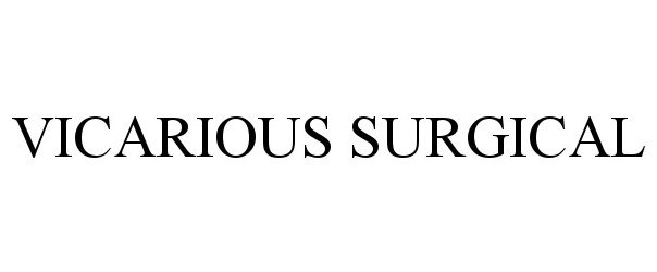 Trademark Logo VICARIOUS SURGICAL