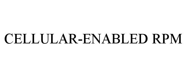 Trademark Logo CELLULAR-ENABLED RPM