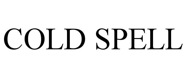 Trademark Logo COLD SPELL