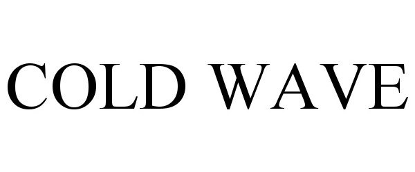 Trademark Logo COLD WAVE