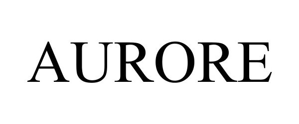 Trademark Logo AURORE