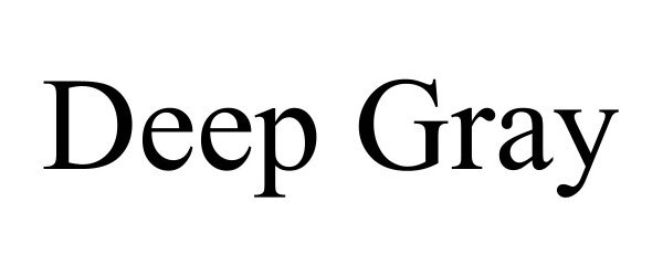 Trademark Logo DEEP GRAY