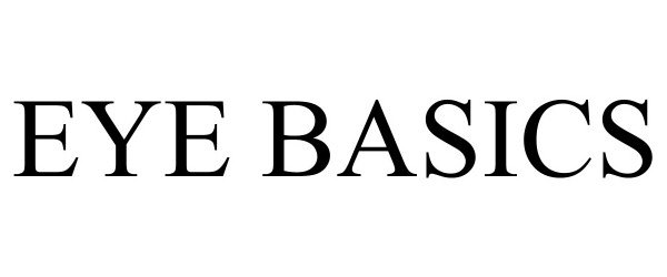 Trademark Logo EYE BASICS