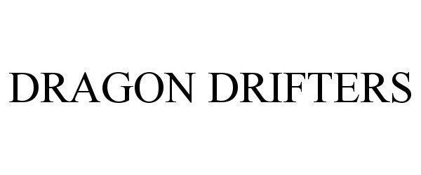 Trademark Logo DRAGON DRIFTERS
