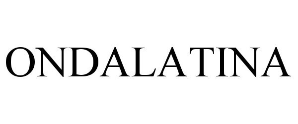 Trademark Logo ONDALATINA