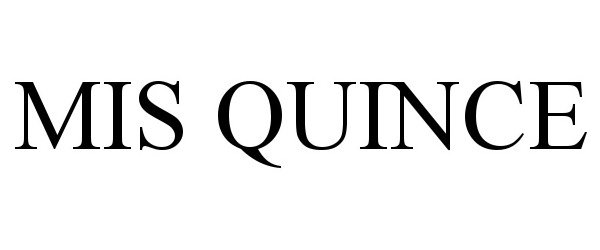 Trademark Logo MIS QUINCE