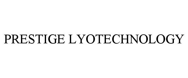  PRESTIGE LYOTECHNOLOGY