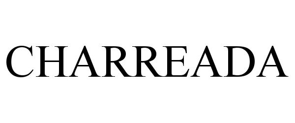 Trademark Logo CHARREADA