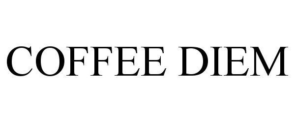 Trademark Logo COFFEE DIEM