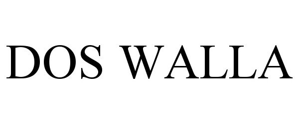 Trademark Logo DOS WALLA