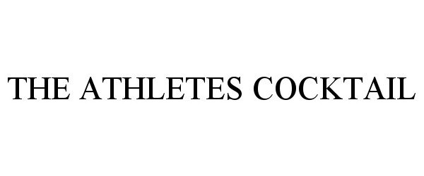  THE ATHLETES COCKTAIL