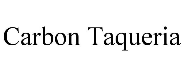 Trademark Logo CARBON TAQUERIA