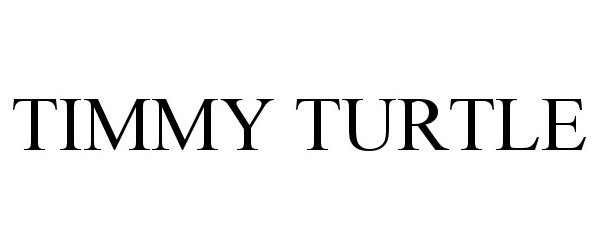  TIMMY TURTLE