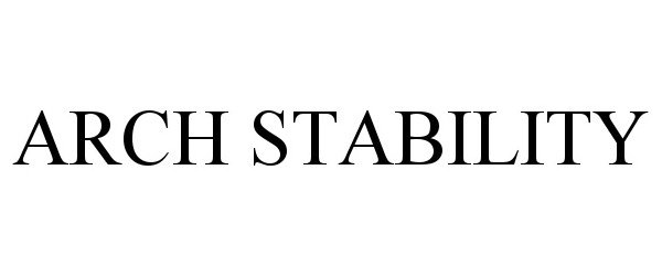 Trademark Logo ARCH STABILITY