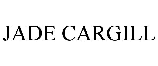 Trademark Logo JADE CARGILL