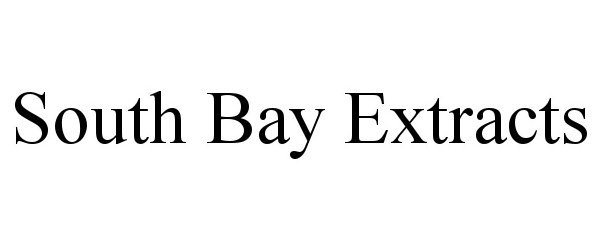 Trademark Logo SOUTH BAY EXTRACTS