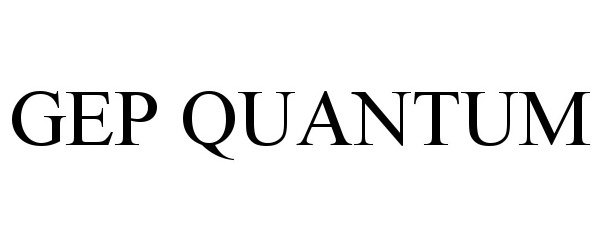 Trademark Logo GEP QUANTUM