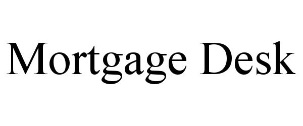  MORTGAGE DESK