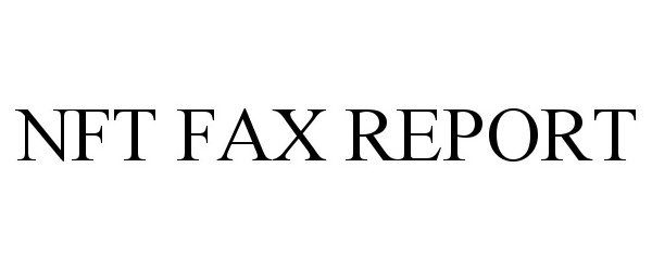  NFT FAX REPORT