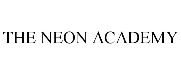 Trademark Logo THE NEON ACADEMY