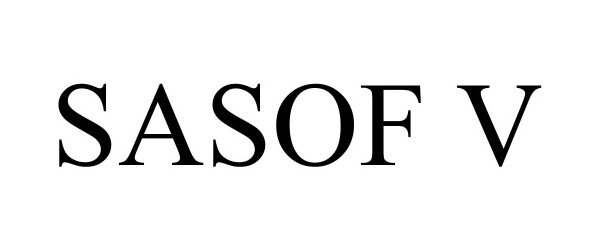 Trademark Logo SASOF V