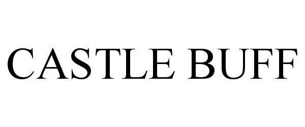 Trademark Logo CASTLE BUFF