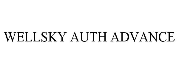 Trademark Logo WELLSKY AUTH ADVANCE