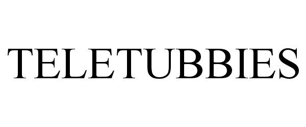 Trademark Logo TELETUBBIES