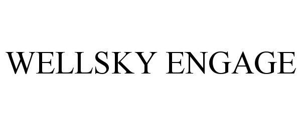  WELLSKY ENGAGE